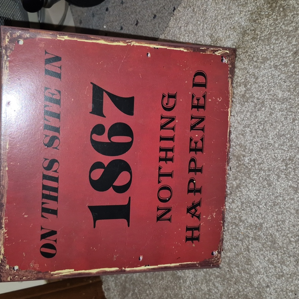 Humorus Quotes Metal Signs